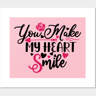 You Make My Heart Smile Posters and Art